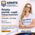 RELATIA PARINTI - COPII: MAREA INCERCARE
